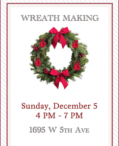 Annual Wreath Making Class - Dec 5, 2026